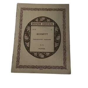 Schmitt Preparatory Exercises Ditson Edition No 80 Tapper Piano Sheet Music READ